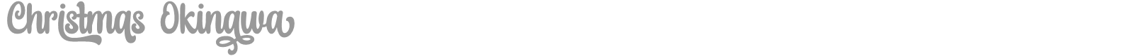 Christmas Okinawa font preview